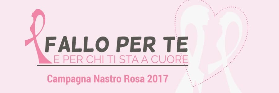 campagna nastro rosa 2017 fallo per te